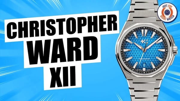 Christopher Ward The Twelve от  Just One More Watch